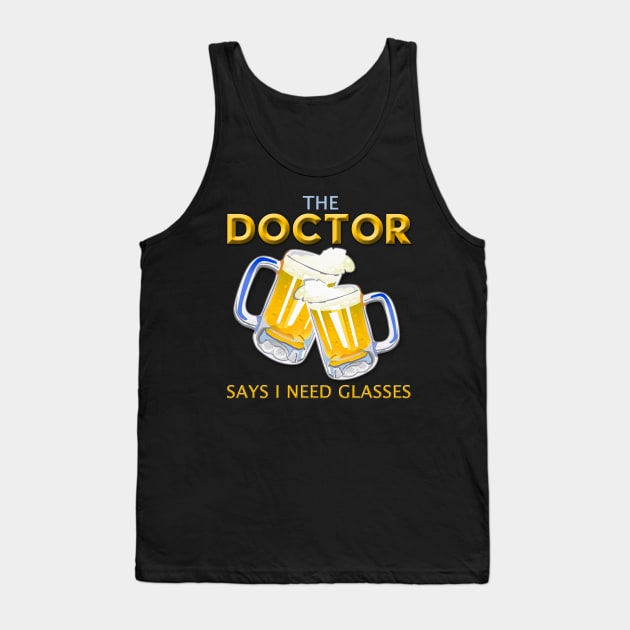 The Doctor's Advice Tank Top by Aine Creative Designs